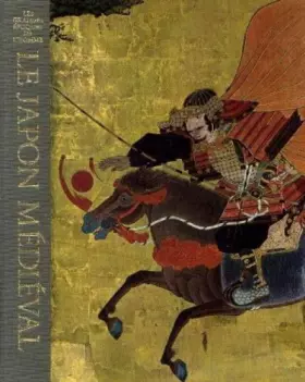 Couverture du produit · Le Japon médiéval (Les Grandes époques de l'homme)