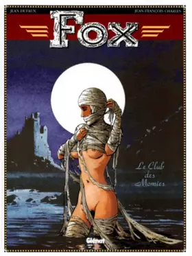 Couverture du produit · Fox, tome 5 : Le club des momies
