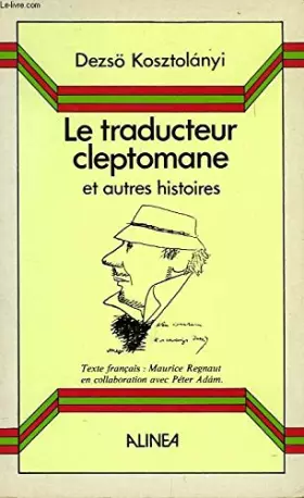 Couverture du produit · Le traducteur cleptomane et autres histoires