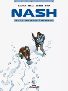 Couverture du produit · Nash, Tome 4 : La fraternité blanche
