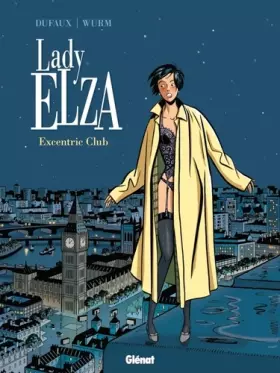 Couverture du produit · Lady Elza - Tome 01: Excentric Club
