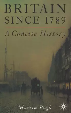 Couverture du produit · Britain since 1789: A Concise History: A Concise History, 1789-1998