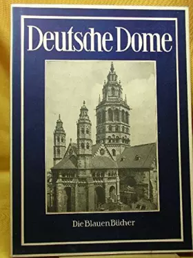 Couverture du produit · Die blauen Bücher. Deutsche Dome des Mittelalters