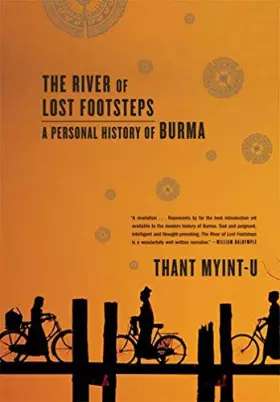 Couverture du produit · The River of Lost Footsteps: A Personal History of Burma