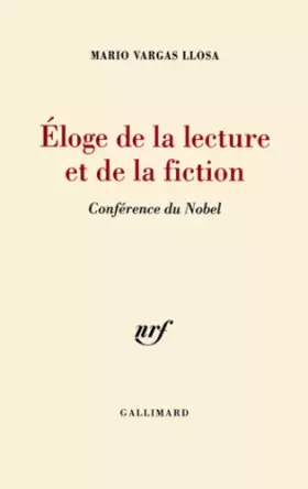 Couverture du produit · Éloge de la lecture et de la fiction: Conférence du Nobel