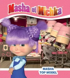 Couverture du produit · Masha et Michka - Masha, Top Model
