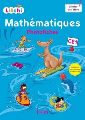 Couverture du produit · Litchi Mathématiques CE1 - Photofiches + CD ROM - Ed. 2016