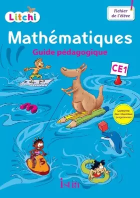 Couverture du produit · Litchi Mathématiques CE1 - Guide pédagogique - Ed. 2016