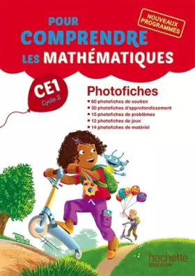 Couverture du produit · Pour comprendre les mathématiques CE1 - Photofiches - Ed. 2016