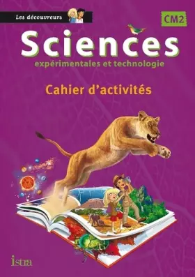 Couverture du produit · Sciences CM2 Collection Les Découvreurs - Cahier élève - Ed. 2015