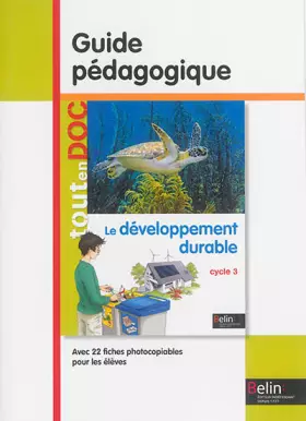 Couverture du produit · Le développement durable: Guide pédagogique