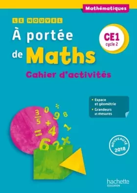 Couverture du produit · Le Nouvel A portée de maths CE1 - Cahier élève - Ed. 2018