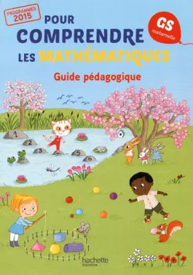 Couverture du produit · Pour comprendre les mathématiques Grande Section - Guide pédagogique du fichier - Ed. 2015