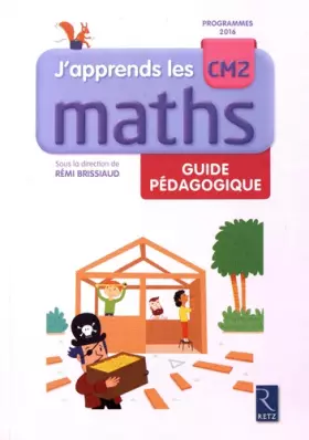 Couverture du produit · J'apprends les maths CM2 - Guide pédagogique