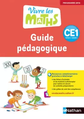 Couverture du produit · Vivre les maths CE1 Cycle 2, Année 2, Guide pédagogique - Programme 2016