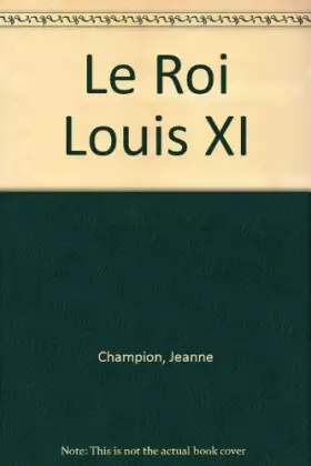 Couverture du produit · Le Roi Louis XI