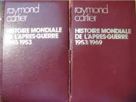Couverture du produit · Histoire mondiale de l'apres guerre 1945/1953 2 tomes