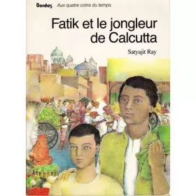 Couverture du produit · Fatik et le jongleur de Calcutta