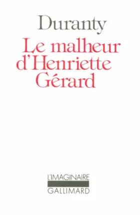 Couverture du produit · Le Malheur d'Henriette Gérard