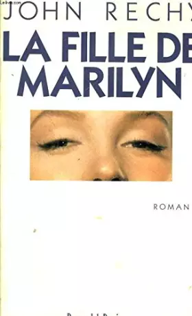 Couverture du produit · La fille de Marilyn