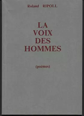 Couverture du produit · La voix des hommes (poèmes)