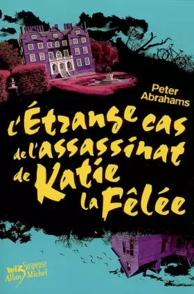 Couverture du produit · L'Etrange Cas de l'assassinat de Katie la Fêlée