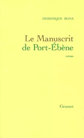 Couverture du produit · Le Manuscrit de Port-Ebène - Prix Renaudot 1998