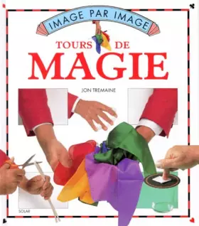 Couverture du produit · TOURS DE MAGIE IMAGE PAR IMAGE