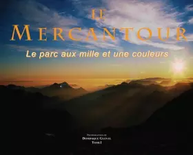 Couverture du produit · Le Mercantour : Le parc aux mille et une couleurs