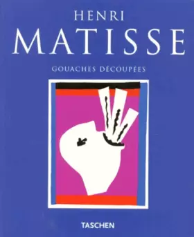 Couverture du produit · Matisse, gouaches découpées