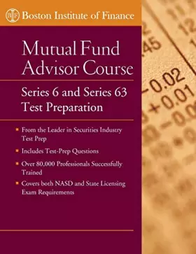 Couverture du produit · The Boston Institute of Finance Mutual Fund Advisor Course: Series 6 and Series 63 Test Prep