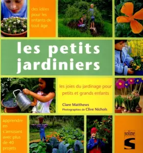 Couverture du produit · Les petits jardiniers : Les joies du jardinage pour petits et grands enfants