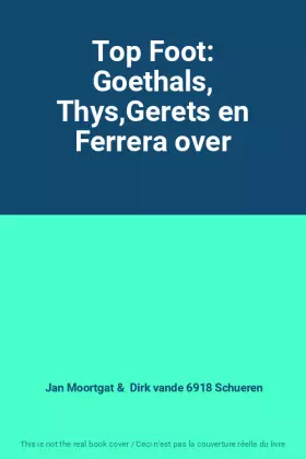 Couverture du produit · Top Foot: Goethals, Thys,Gerets en Ferrera over