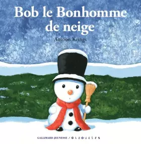 Couverture du produit · Bob le Bonhomme de neige