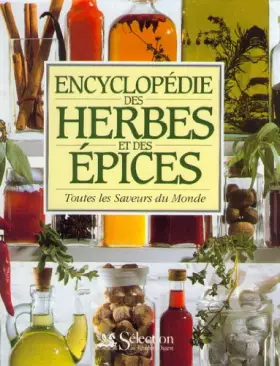 Couverture du produit · Encyclopédie des herbes et des épices : Toutes les saveurs du monde