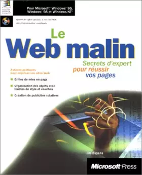 Couverture du produit · LE WEB MALIN. Secrets d'expert pour réussir vos pages, avec CD-ROM