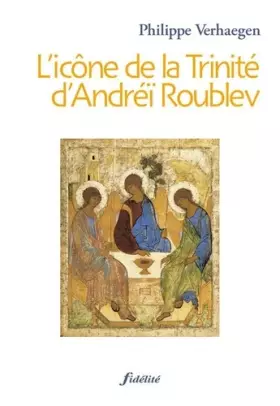 Couverture du produit · L'icône de la Trinité d'Andréï Roublev