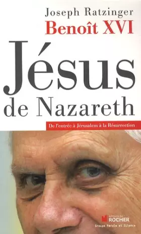 Couverture du produit · Jésus de Nazareth : De l'entrée à Jérusalem à la Résurrection