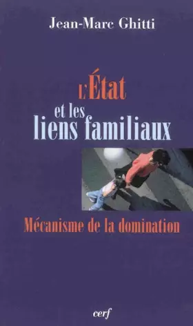 Couverture du produit · L'État et les liens familiaux