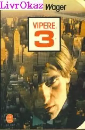 Couverture du produit · Vipère 3+trois (Le Livre de poche)