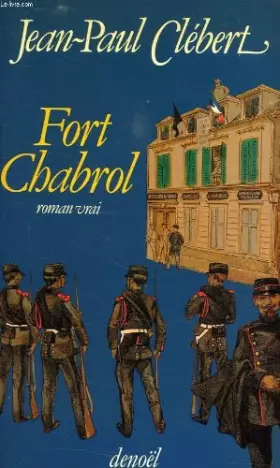 Couverture du produit · Fort chabrol (1899)