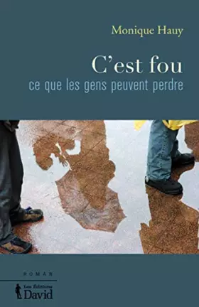 Couverture du produit · C'est fou ce que les gens peuvent perdre