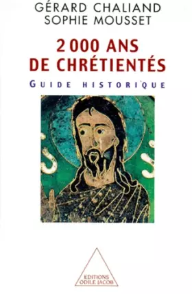 Couverture du produit · Deux mille ans de chrétientés. Guide historique