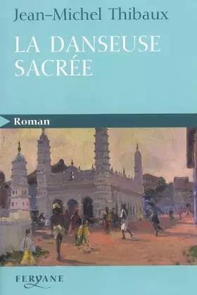 Couverture du produit · La danseuse sacrée