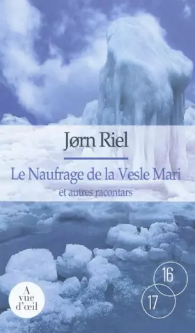 Couverture du produit · Le naufrage de la Vesle Mari et autres racontars