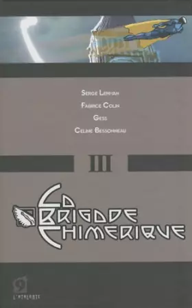 Couverture du produit · La Brigade Chimerique - Livre III