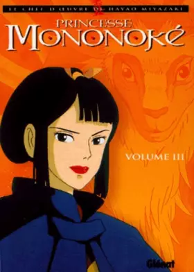 Couverture du produit · Princesse Mononoké, tome 3