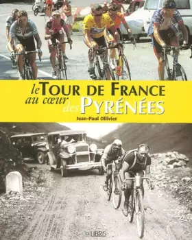 Couverture du produit · Le tour de France au coeur des Pyrénées