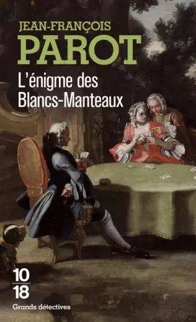 Couverture du produit · L'enigme des Blancs-Manteaux : Les enquêtes de Nicolas le Floch, n°1