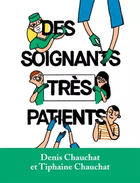 Couverture du produit · Des soignants très patients